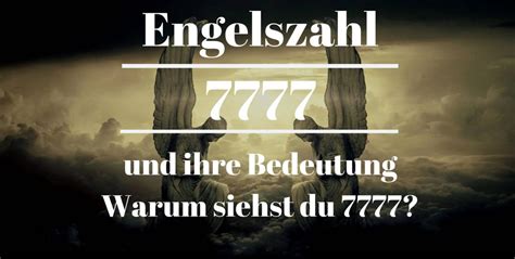 7777 bedeutung engel|Engelszahl 7777: Ihre mystische Bedeutung